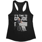 It's Time To Go Joe (Ladies) -Apparel | Drunk America 