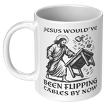Jesus_Wouldve_Been_Flipping_Tables_By_N_11oz_White_LH_Mockup.png