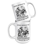 Jesus_Wouldve_Been_Flipping_Tables_By_N_15oz_White_Stacked_Mockup.png