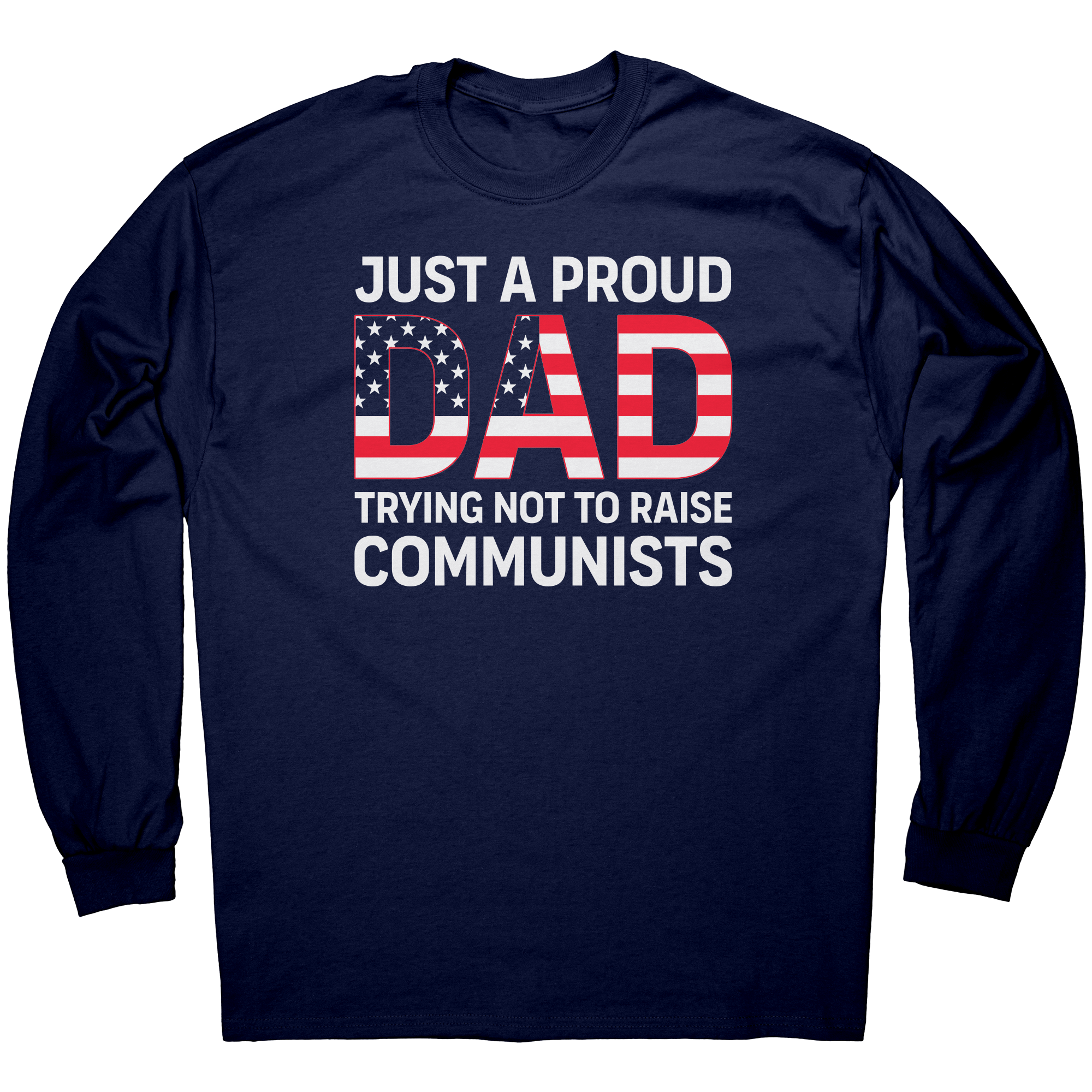 Just_A_Proud_Dad_Trying_Not_To_Raise_Com_Navy_Mockup.png