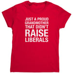 Just A Proud Grandmother That Didn't Raise Liberals (Ladies)