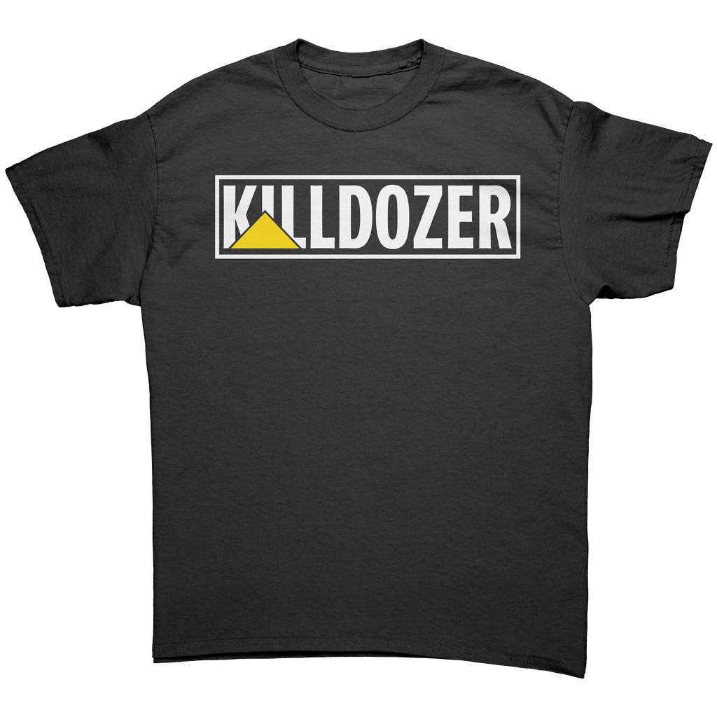 Killdozer Shirt – Patriotic Clothing for True Americans | Drunk America