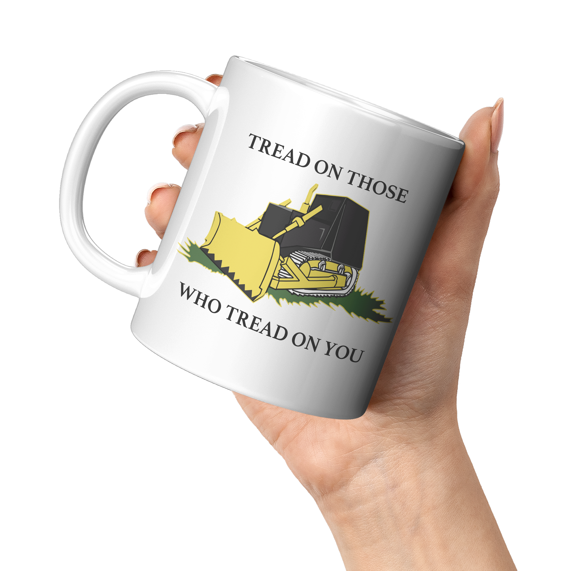 Killdozer_Tread_On_Those_Who_Tread_On_Yo_11oz_White_LH_Model_Mockup.png