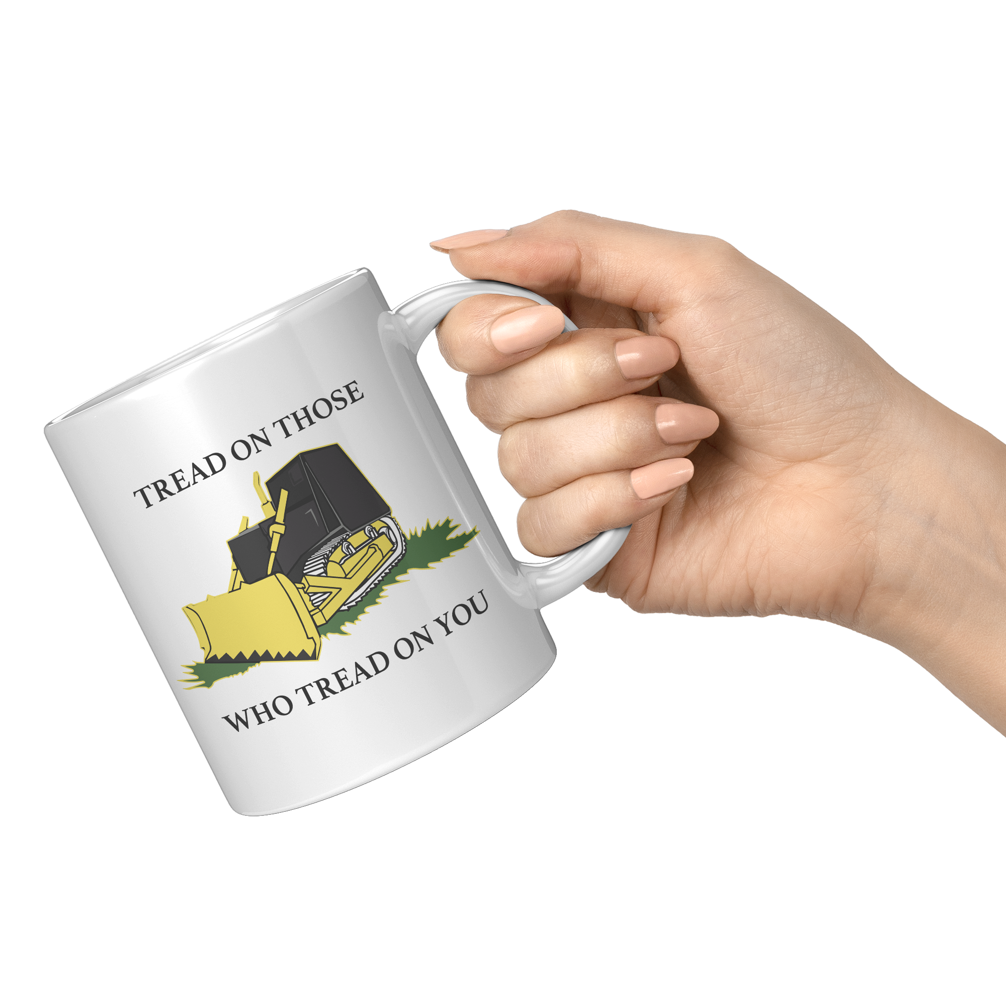 Killdozer_Tread_On_Those_Who_Tread_On_Yo_11oz_White_RH_Model_Mockup.png