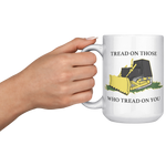 Killdozer_Tread_On_Those_Who_Tread_On_Yo_15oz_White_LH_Model_Mockup.png