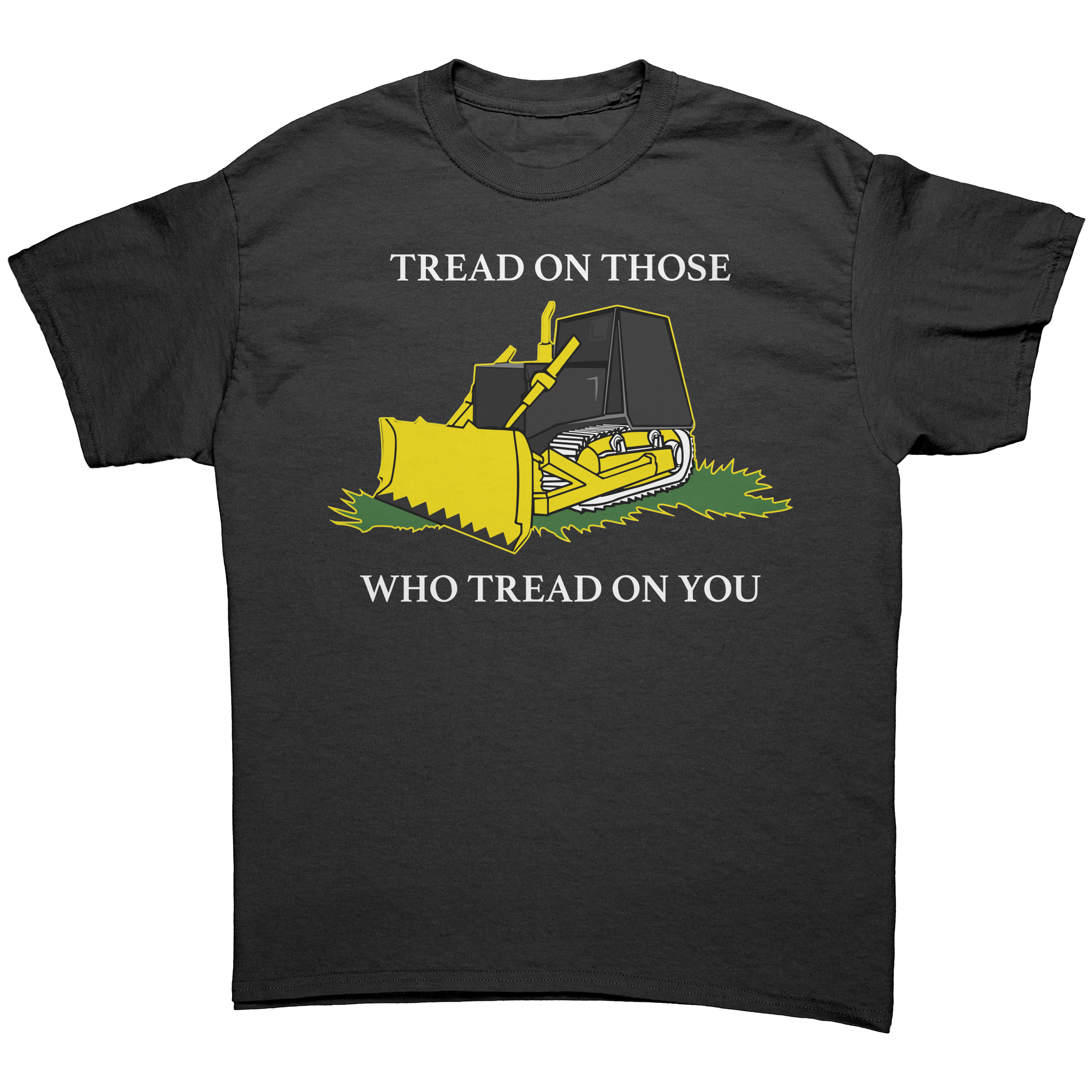 Killdozer Tread On Those Who Tread On You Graphic Tee – Patriotic Clothing for True Americans | Drunk America