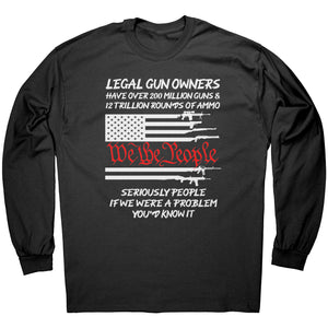 Legal Gun Owners Have Over 2 Million Guns If We Were The Problem You'd Know It -Apparel | Drunk America 