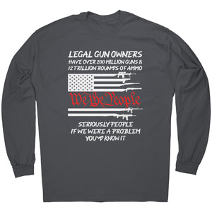 Legal Gun Owners Have Over 2 Million Guns If We Were The Problem You'd Know It -Apparel | Drunk America 