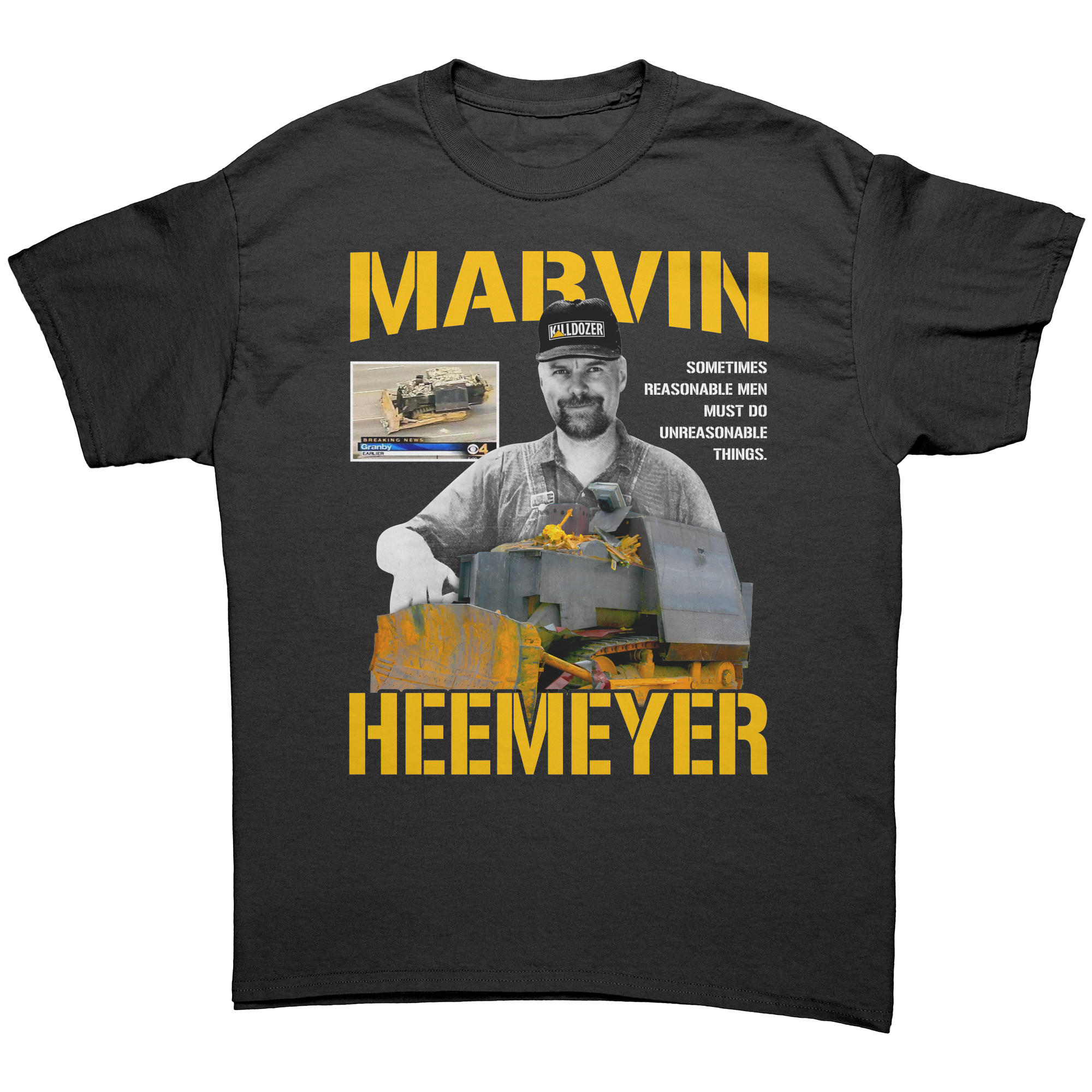 Marvin Heemeyer Killdozer Shirt – Patriotic Clothing for True Americans | Drunk America
