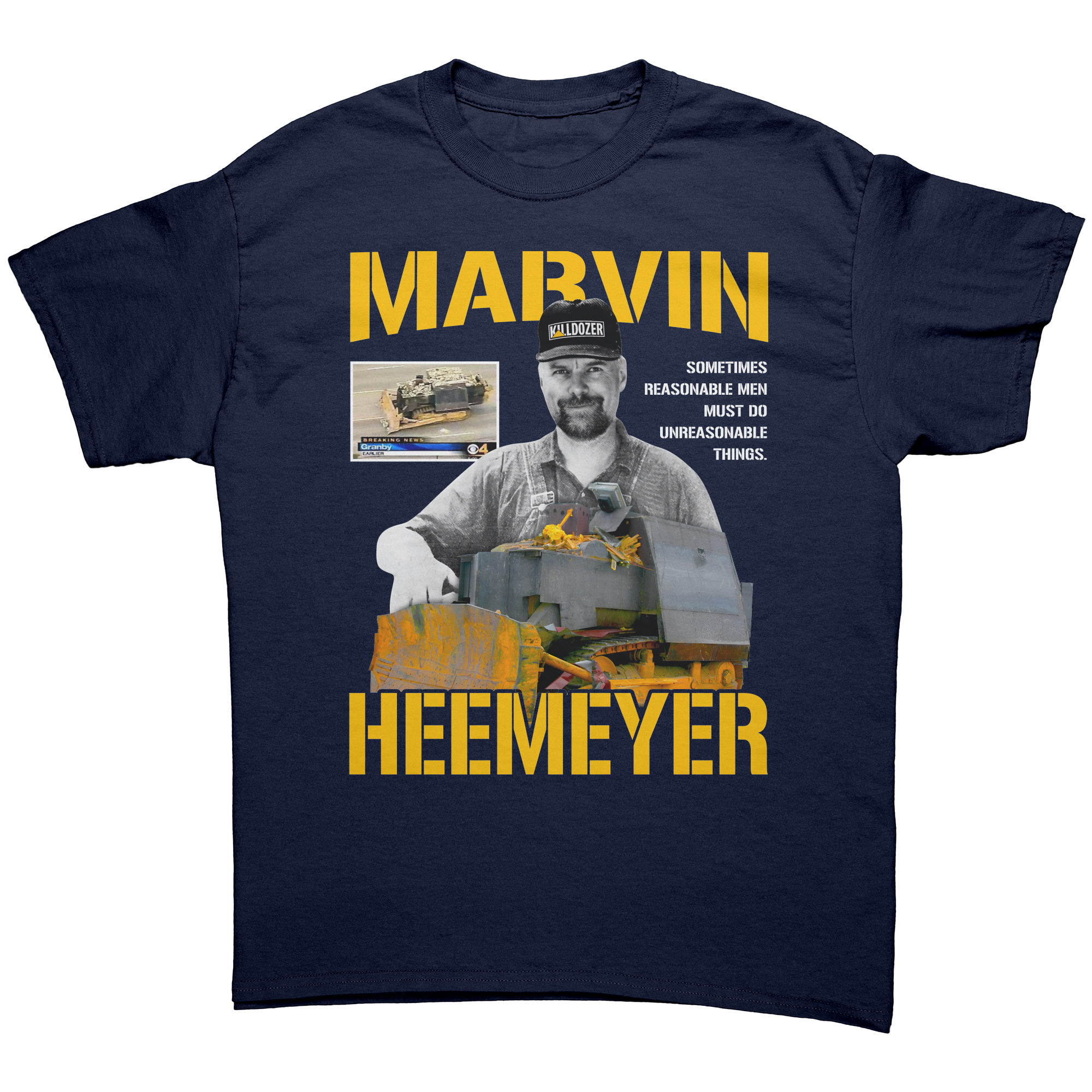 Marvin Heemeyer Killdozer Shirt – Patriotic Clothing for True Americans | Drunk America