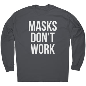 Masks Don't Work -Apparel | Drunk America 