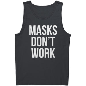 Masks Don't Work -Apparel | Drunk America 