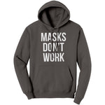 Masks Don't Work (Ladies) -Apparel | Drunk America 