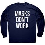 Masks Don't Work -Apparel | Drunk America 