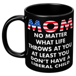 Mom_No_Matter_What_Life_Throws_At_You_At_11oz_Black_LH_Mockup.png