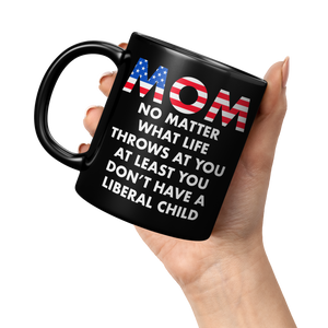 Mom_No_Matter_What_Life_Throws_At_You_At_11oz_Black_LH_Model_Mockup.png