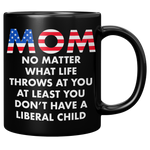 Mom_No_Matter_What_Life_Throws_At_You_At_11oz_Black_RH_Mockup.png