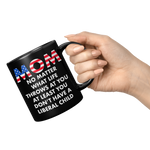 Mom_No_Matter_What_Life_Throws_At_You_At_11oz_Black_RH_Model_Mockup.png