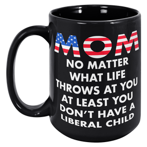 Mom_No_Matter_What_Life_Throws_At_You_At_15oz_Black_LH_Mockup.png