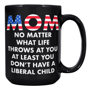 Mom_No_Matter_What_Life_Throws_At_You_At_15oz_Black_RH_Mockup.png