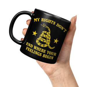 My_Rights_Dont_End_Where_Your_Feelings__11oz_Black_LH_Model_Mockup.png