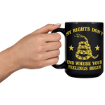 My_Rights_Dont_End_Where_Your_Feelings__15oz_Black_LH_Model_Mockup.png