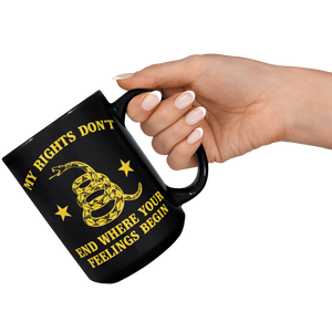 My_Rights_Dont_End_Where_Your_Feelings__15oz_Black_RH_Model_Mockup.png
