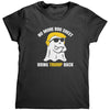 No More Boo Sheet Bring Trump Back (Ladies) -Apparel | Drunk America 