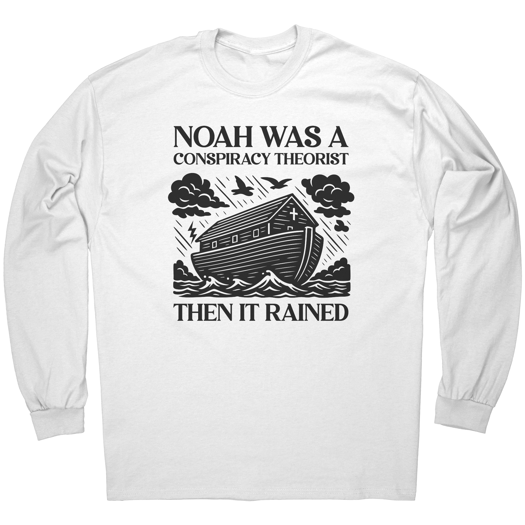 Noah_Was_A_Conspiracy_Theorist_Then_It_R_White_Mockup.png