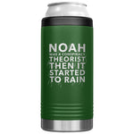 Noah Was A Conspiracy Theorist Then It Started To Rain 12 Oz Koozie Tumbler -Tumblers | Drunk America 