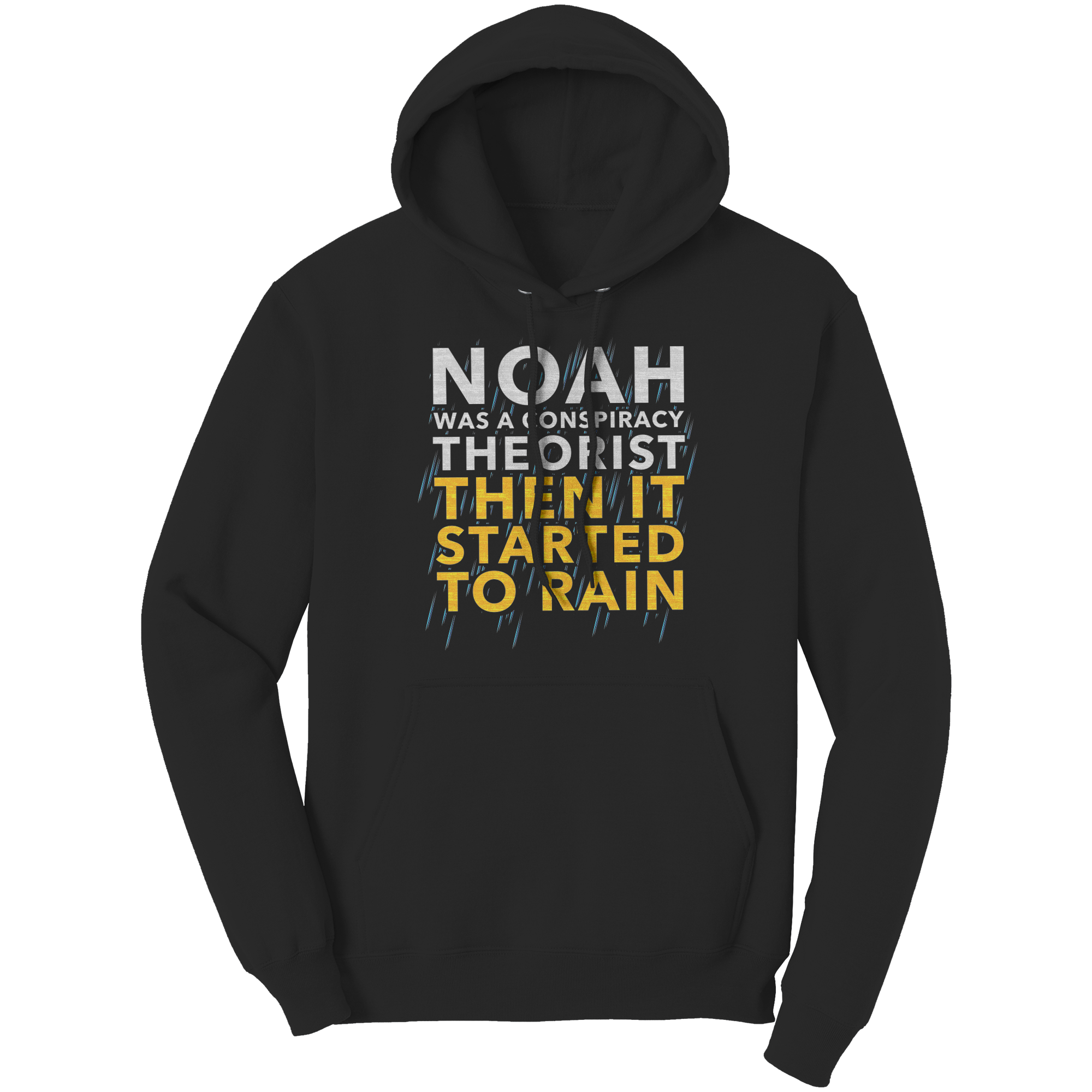 Noah_Was_A_Conspiracy_Theorist_Then_It_S_Black_Front_Mockup.png