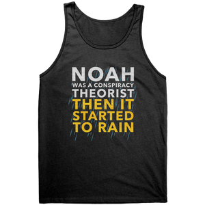 Noah Was a Conspiracy Theorist Then It Started to Rain Graphic T-Shirt