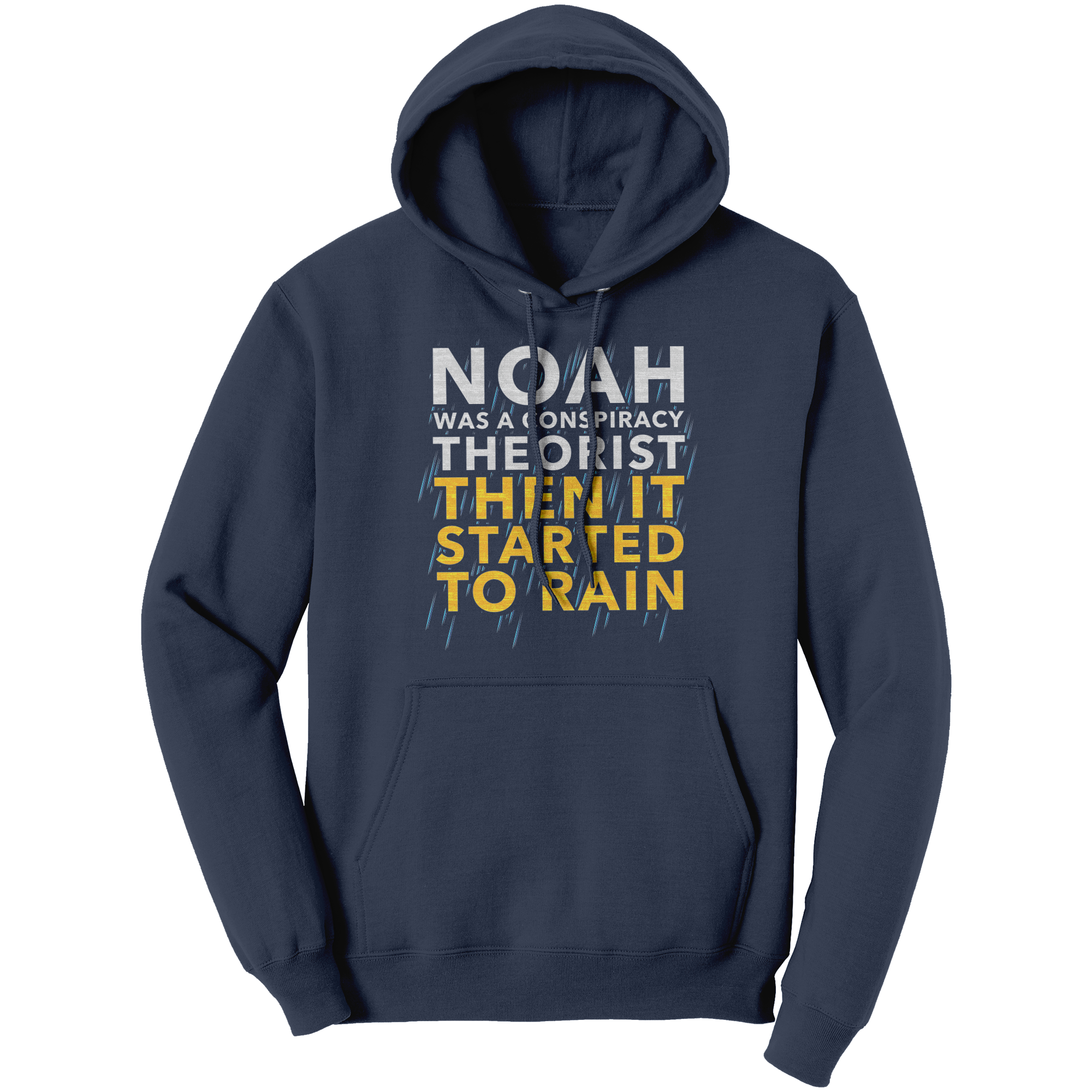 Noah_Was_A_Conspiracy_Theorist_Then_It_S_Navy_Front_Mockup.png