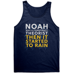 Noah Was a Conspiracy Theorist Then It Started to Rain Graphic T-Shirt