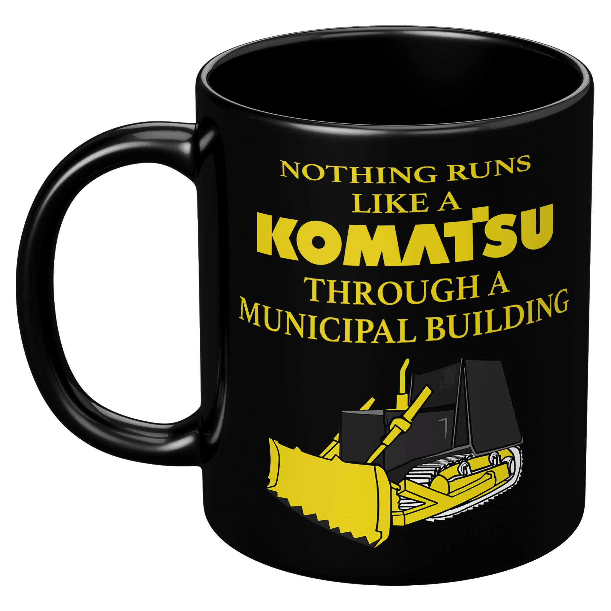 Nothing_Runs_Like_A_Komatsu_Through_A_Mu_11oz_Black_LH_Mockup.png