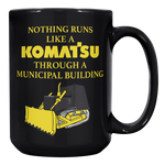 Nothing Runs Like A Komatsu Through A Municipal Building – Patriotic Clothing for True Americans | Drunk America