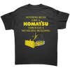 Nothing Runs Like A Komatsu Through A Municipal Building – Patriotic Clothing for True Americans | Drunk America