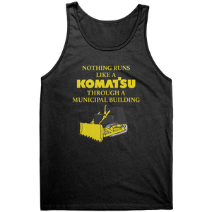 Nothing Runs Like A Komatsu Through A Municipal Building – Patriotic Clothing for True Americans | Drunk America