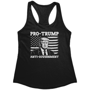 Pro-Trump Anti-Government (Ladies) – Patriotic Clothing for True Americans | Drunk America