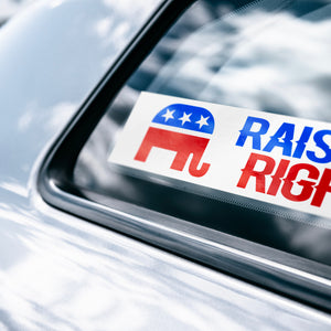 Raised Right Bumper Sticker -Stickers | Drunk America 