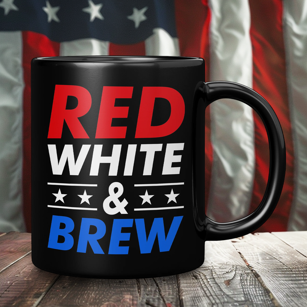 Red, White, & Brew Coffee Mug – Patriotic Clothing for True Americans | Drunk America