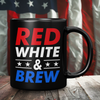 Red, White, & Brew Coffee Mug – Patriotic Clothing for True Americans | Drunk America
