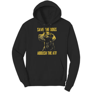Save The Dogs Abolish The ATF -Apparel | Drunk America 