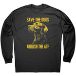 Save The Dogs Abolish The ATF -Apparel | Drunk America 