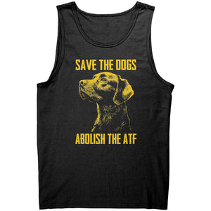 Save The Dogs Abolish The ATF -Apparel | Drunk America 