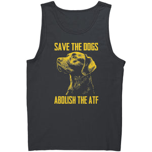 Save The Dogs Abolish The ATF -Apparel | Drunk America 