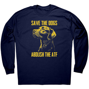 Save The Dogs Abolish The ATF -Apparel | Drunk America 