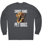 Shoot Guns Pet Dogs -Apparel | Drunk America 