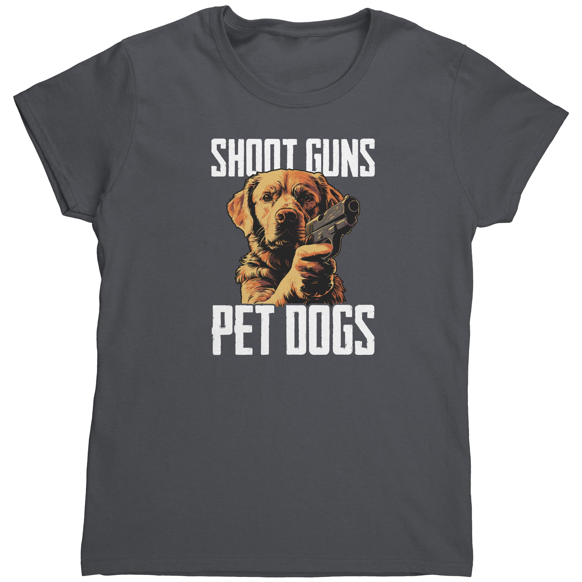 Shoot Guns Pet Dogs (Ladies)