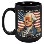 Stay_Strapped_or_Get_Clapped_Black_Coffe_15oz_Black_LH_Mockup.png